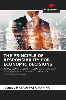 THE PRINCIPLE OF RESPONSIBILITY FOR ECONOMIC DECISIONS