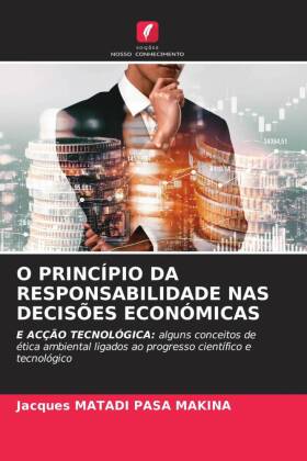 O PRINCÍPIO DA RESPONSABILIDADE NAS DECISÕES ECONÓMICAS