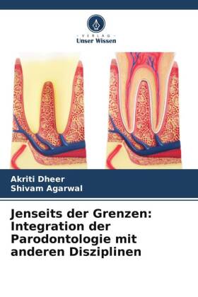 Jenseits der Grenzen: Integration der Parodontologie mit anderen Disziplinen