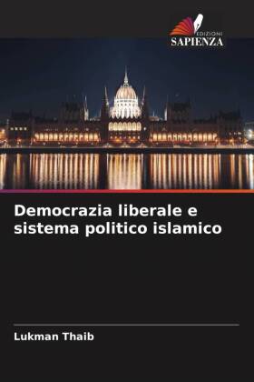 Democrazia liberale e sistema politico islamico