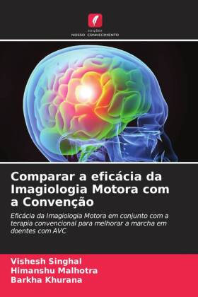 Comparar a eficácia da Imagiologia Motora com a Convenção