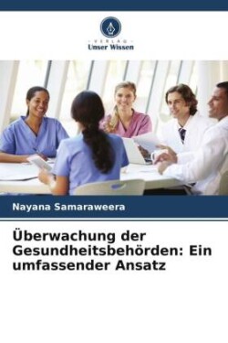 Überwachung der Gesundheitsbehörden: Ein umfassender Ansatz