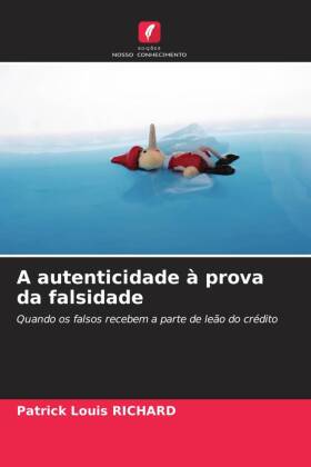 A autenticidade à prova da falsidade