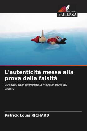 L'autenticità messa alla prova della falsità