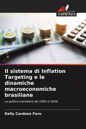 Il sistema di Inflation Targeting e le dinamiche macroeconomiche brasiliane