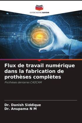 Flux de travail numérique dans la fabrication de prothèses complètes