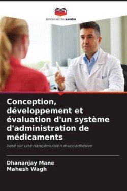 Conception, développement et évaluation d'un système d'administration de médicaments