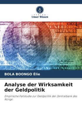 Analyse der Wirksamkeit der Geldpolitik