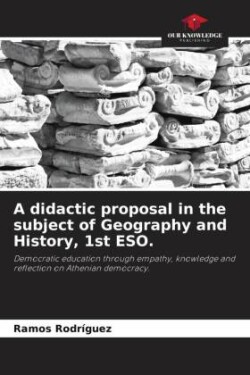 A didactic proposal in the subject of Geography and History, 1st ESO.