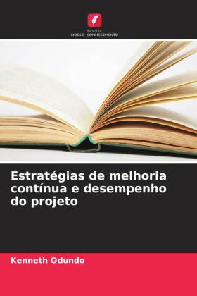 Estratégias de melhoria contínua e desempenho do projeto