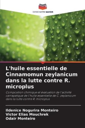 L'huile essentielle de Cinnamomun zeylanicum dans la lutte contre R. microplus