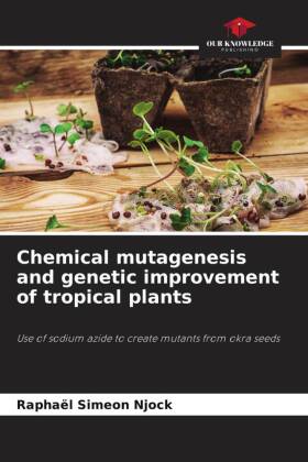 Chemical mutagenesis and genetic improvement of tropical plants