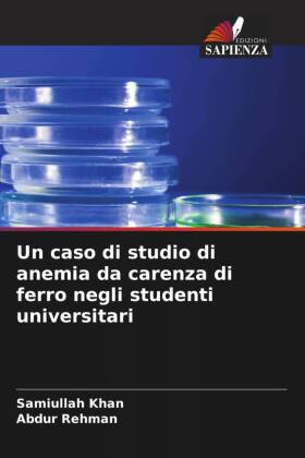 Un caso di studio di anemia da carenza di ferro negli studenti universitari