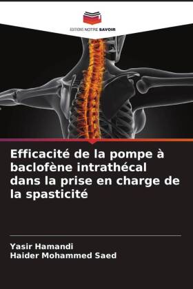 Efficacité de la pompe à baclofène intrathécal dans la prise en charge de la spasticité