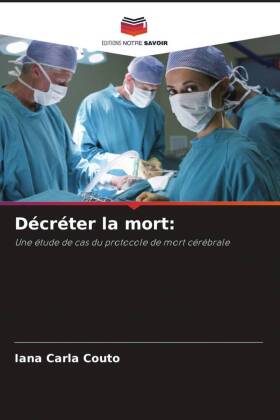 Décréter la mort: