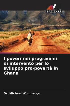 I poveri nei programmi di intervento per lo sviluppo pro-povertà in Ghana