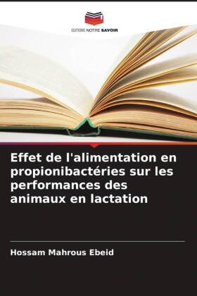 Effet de l'alimentation en propionibactéries sur les performances des animaux en lactation