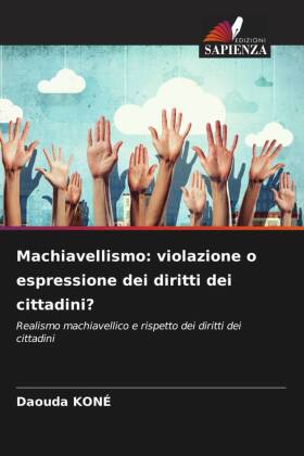 Machiavellismo: violazione o espressione dei diritti dei cittadini?