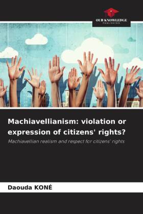 Machiavellianism: violation or expression of citizens' rights?