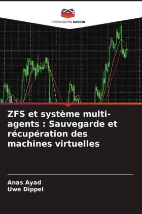 ZFS et système multi-agents : Sauvegarde et récupération des machines virtuelles