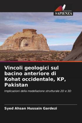 Vincoli geologici sul bacino anteriore di Kohat occidentale, KP, Pakistan