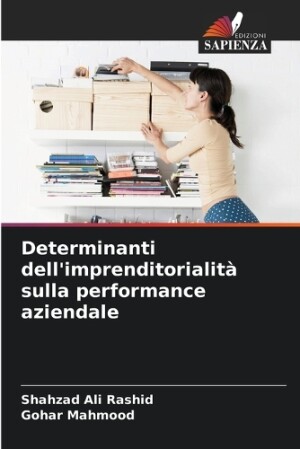 Determinanti dell'imprenditorialità sulla performance aziendale