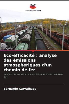 Éco-efficacité : analyse des émissions atmosphériques d'un chemin de fer