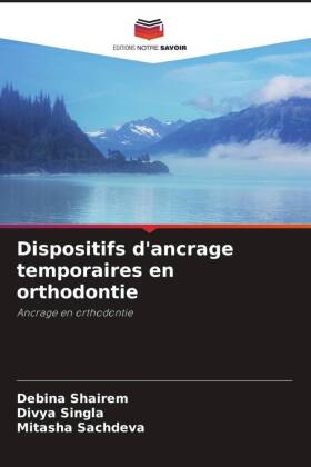 Dispositifs d'ancrage temporaires en orthodontie