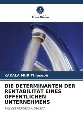 DIE DETERMINANTEN DER RENTABILITÄT EINES ÖFFENTLICHEN UNTERNEHMENS