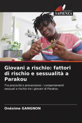 Giovani a rischio: fattori di rischio e sessualità a Parakou