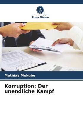 Korruption: Der unendliche Kampf