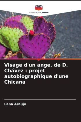 Visage d'un ange, de D. Chávez : projet autobiographique d'une Chicana