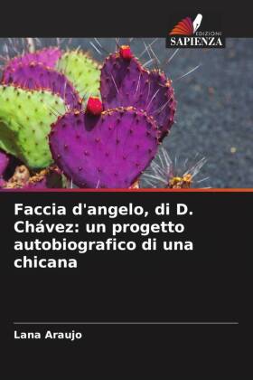 Faccia d'angelo, di D. Chávez: un progetto autobiografico di una chicana