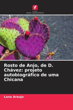 Rosto de Anjo, de D. Chávez: projeto autobiográfico de uma Chicana