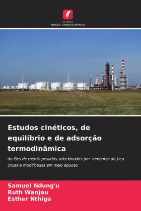 Estudos cinéticos, de equilíbrio e de adsorção termodinâmica