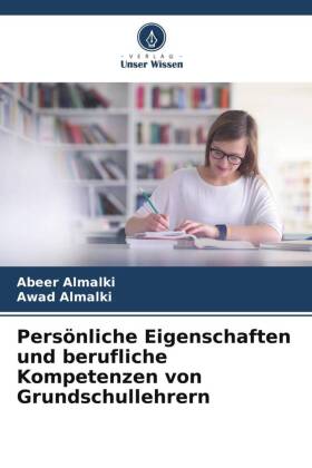 Persönliche Eigenschaften und berufliche Kompetenzen von Grundschullehrern