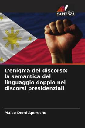 L'enigma del discorso: la semantica del linguaggio doppio nei discorsi presidenziali