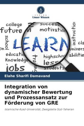 Integration von dynamischer Bewertung und Prozessansatz zur Förderung von GRE