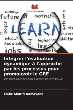 Intégrer l'évaluation dynamique à l'approche par les processus pour promouvoir le GRE