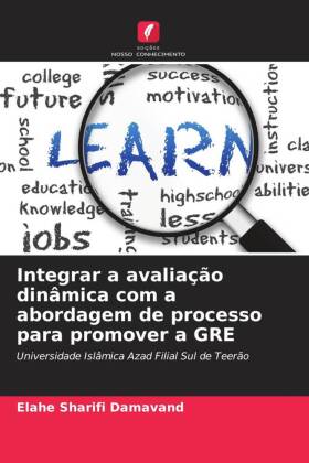 Integrar a avaliação dinâmica com a abordagem de processo para promover a GRE