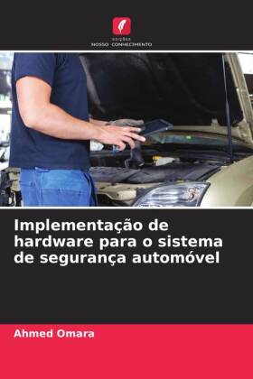 Implementação de hardware para o sistema de segurança automóvel