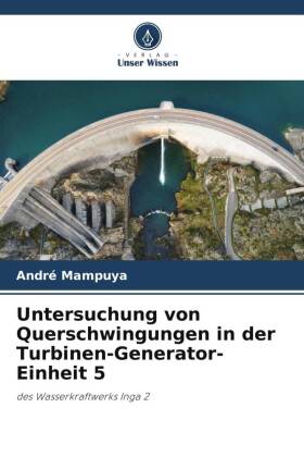 Untersuchung von Querschwingungen in der Turbinen-Generator-Einheit 5