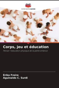 Corps, jeu et éducation