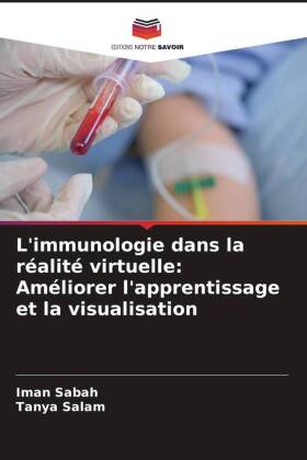 L'immunologie dans la réalité virtuelle: Améliorer l'apprentissage et la visualisation