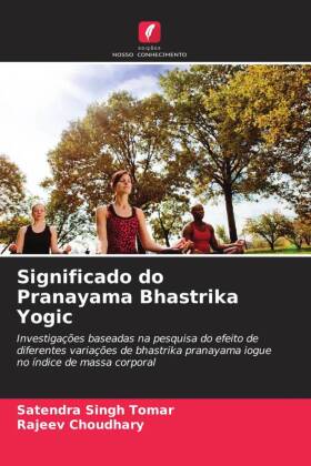 Significado do Pranayama Bhastrika Yogic