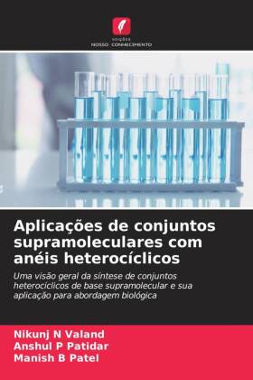 Aplicações de conjuntos supramoleculares com anéis heterocíclicos