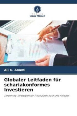 Globaler Leitfaden für schariakonformes Investieren