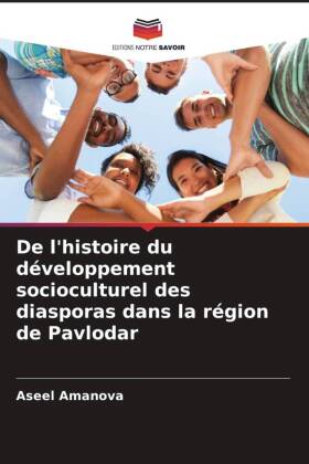 De l'histoire du développement socioculturel des diasporas dans la région de Pavlodar