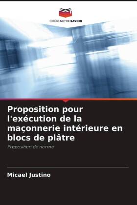 Proposition pour l'exécution de la maçonnerie intérieure en blocs de plâtre