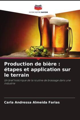 Production de bière : étapes et application sur le terrain